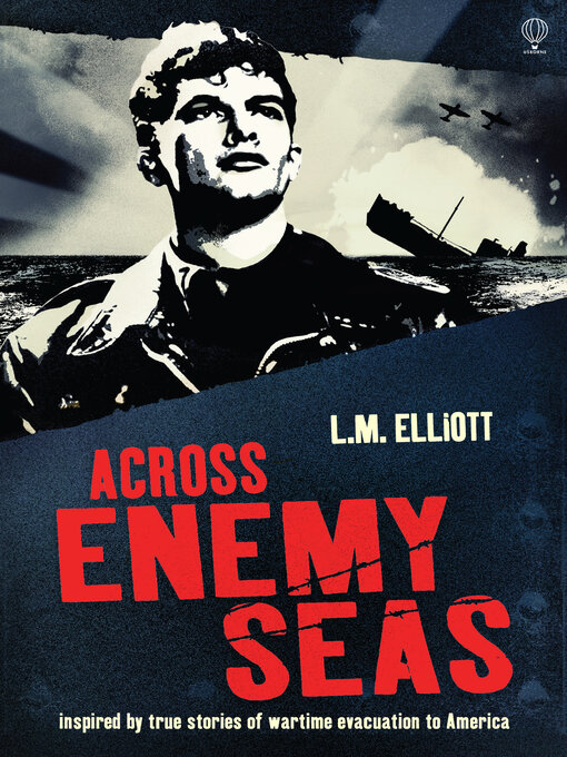 Title details for Across Enemy Seas by L.M.  Elliott - Available